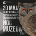 Noc Muzeów w Centrum Edukacji Przyrodniczej TPN